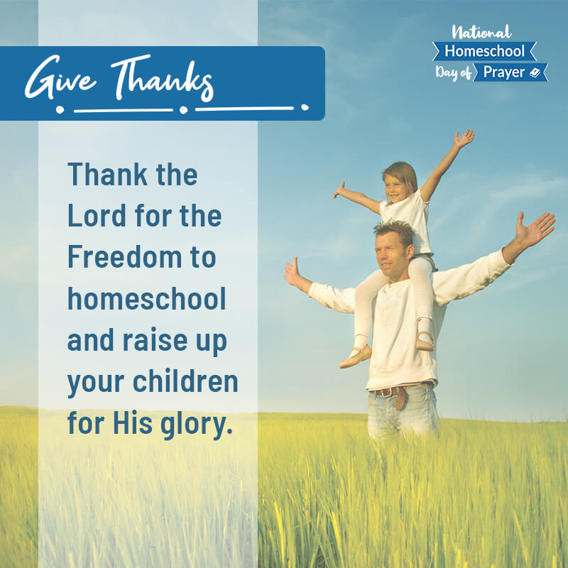 2020 National Homeschool Day of Prayer - Prompt 1 - Give Thanks 2020 National Homeschool Day of Prayer - Prompt 1 - Give Thanks