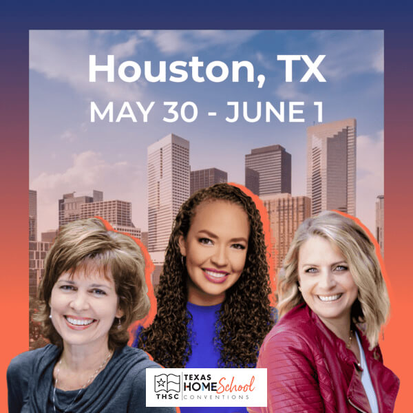 THSC Texas Homeschool Convention – Houston