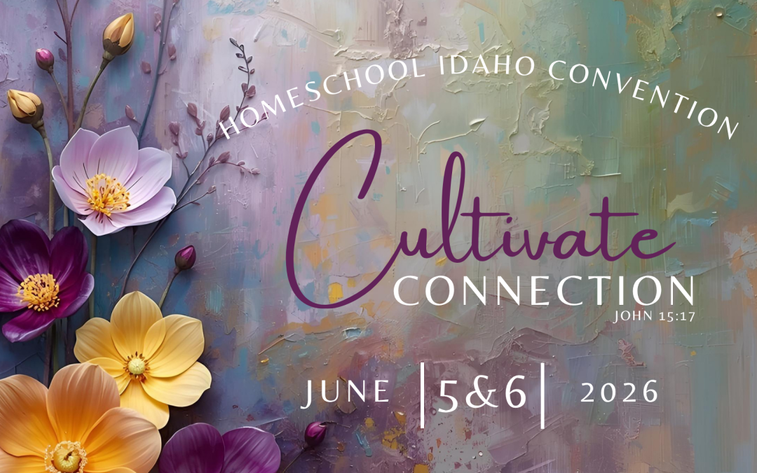 2026 Homeschool Idaho Convention