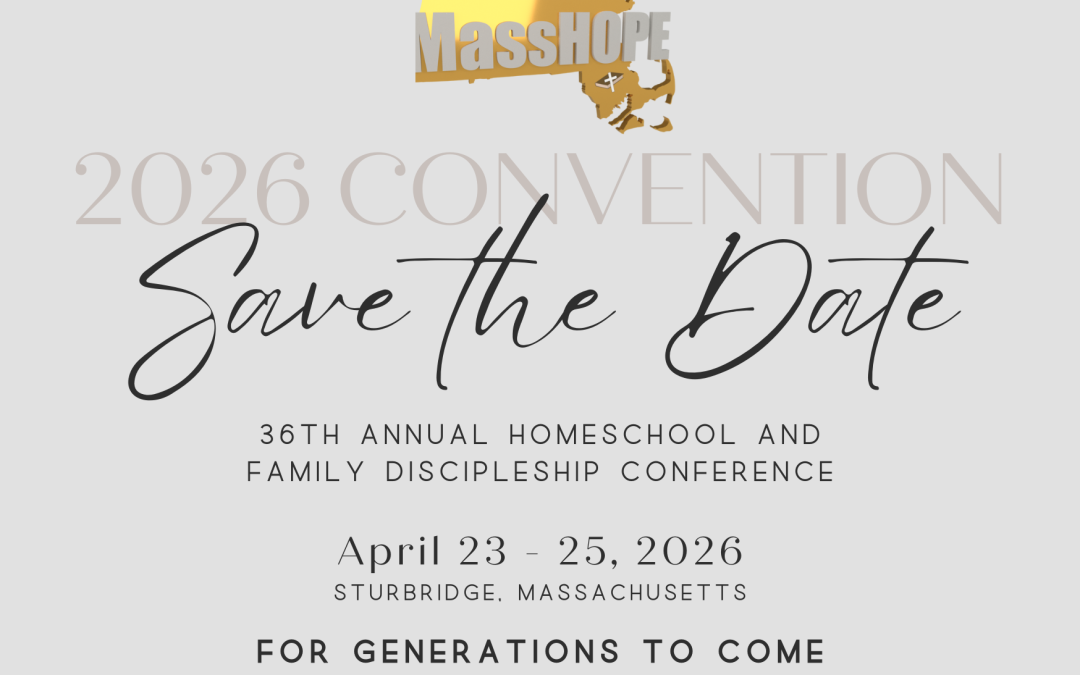 2026 MassHOPE Christian Homeschool and Parenting Convention