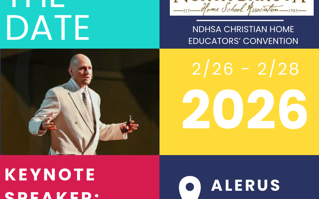 2026 NDHSA Christian Home Educators’ Convention
