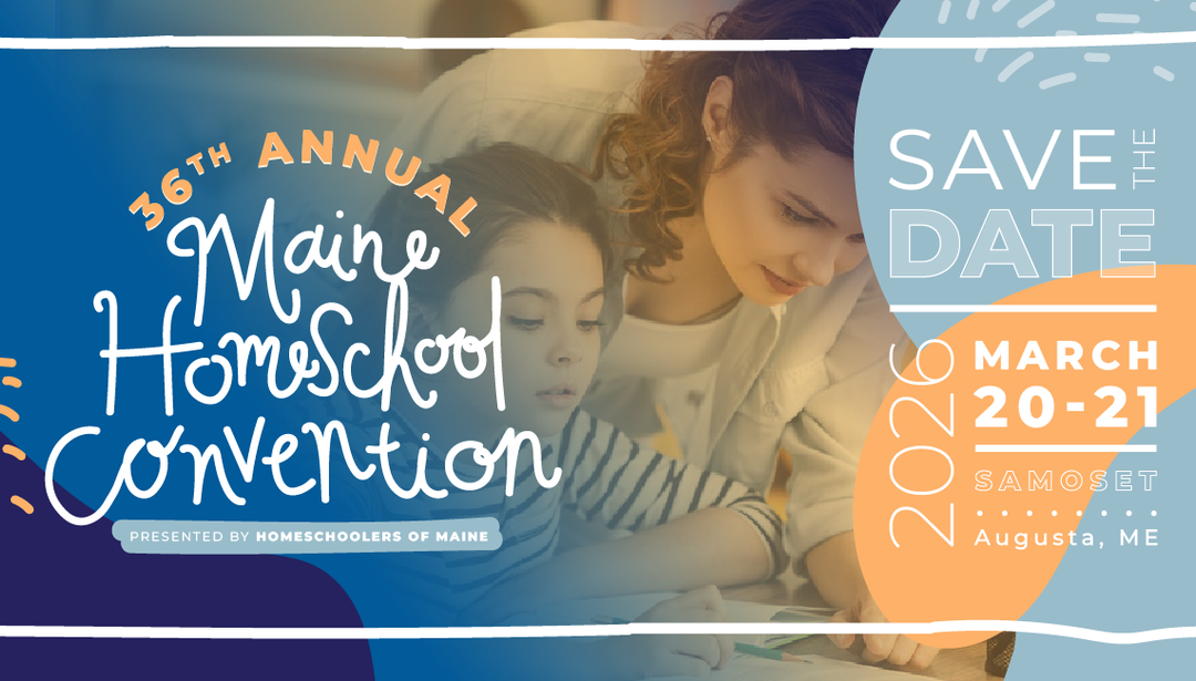 36th Annual Maine Homeschool Convention